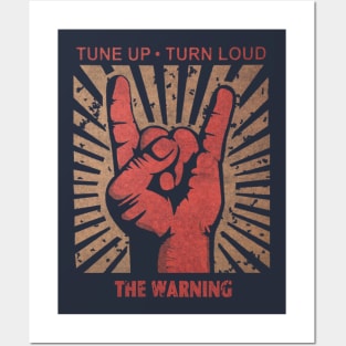 Tune up . Turn loud The Warning Posters and Art